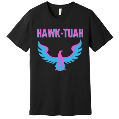 Hawk Tuah Funny Viral Meme Design Premium T-Shirt