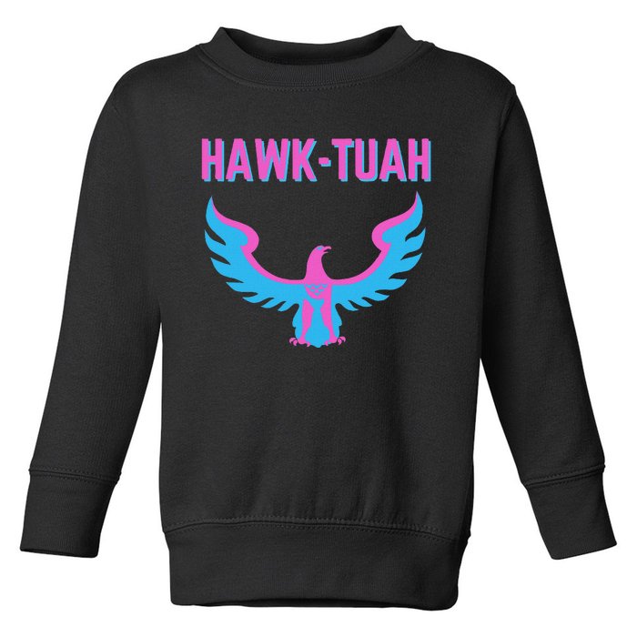 Hawk Tuah Funny Viral Meme Design Toddler Sweatshirt