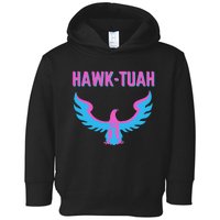 Hawk Tuah Funny Viral Meme Design Toddler Hoodie