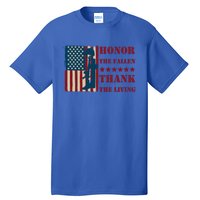 Honor The Fallen Thank The Living Patriotic Memorial Day Meaningful Gift Tall T-Shirt