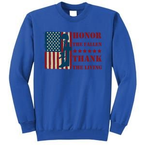 Honor The Fallen Thank The Living Patriotic Memorial Day Meaningful Gift Tall Sweatshirt