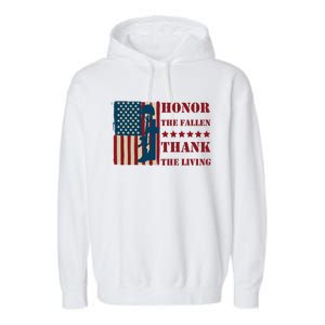 Honor The Fallen Thank The Living Patriotic Memorial Day Meaningful Gift Garment-Dyed Fleece Hoodie