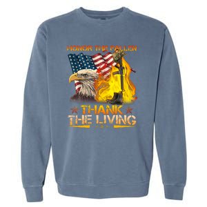 Honor The Fallen Thank The Living Memorial Day Garment-Dyed Sweatshirt