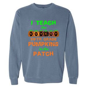 Halloween Teacher Fifth Grade Cutest Pumpkins Gift Garment-Dyed Sweatshirt