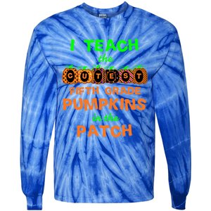 Halloween Teacher Fifth Grade Cutest Pumpkins Gift Tie-Dye Long Sleeve Shirt