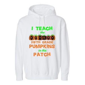 Halloween Teacher Fifth Grade Cutest Pumpkins Gift Garment-Dyed Fleece Hoodie