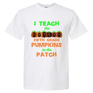 Halloween Teacher Fifth Grade Cutest Pumpkins Gift Garment-Dyed Heavyweight T-Shirt