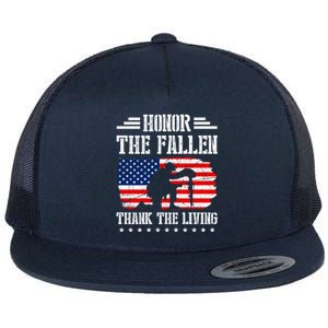 Honor The Fallen Gift Thank The Living Gift Memorial Day Gift Flat Bill Trucker Hat