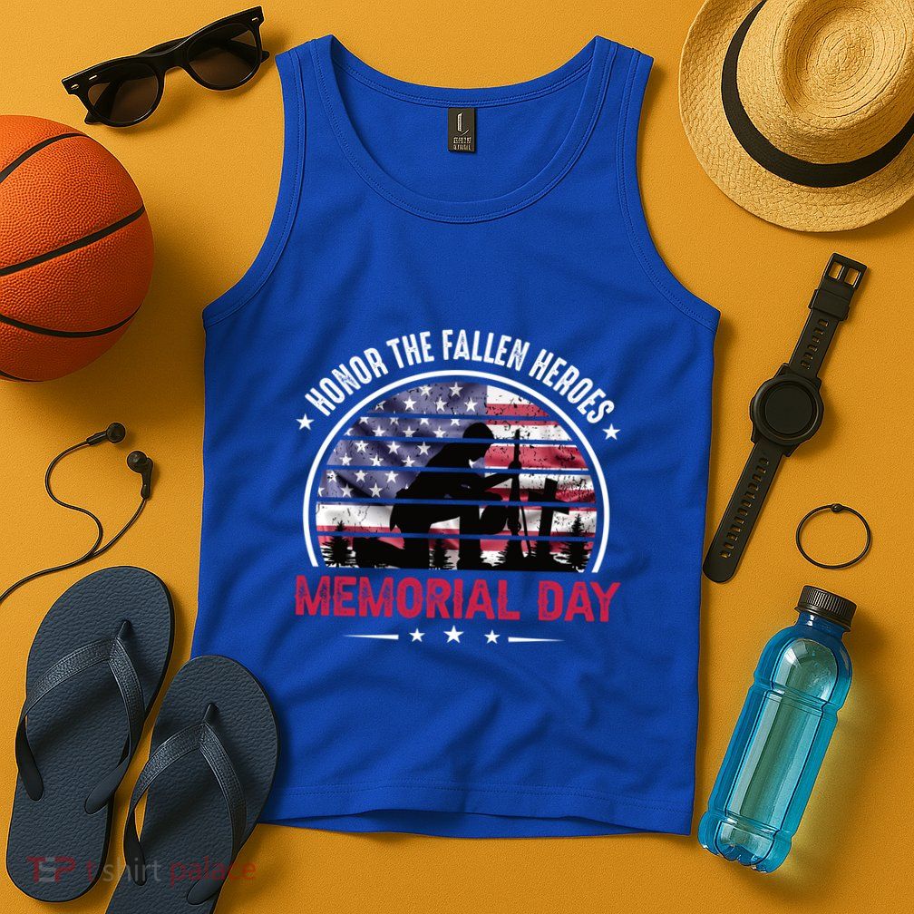 Honor The Fallen Heroes Memorial Day With American Flag Funny Gift Tank Top
