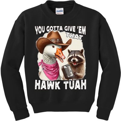 Hawk Tuah Funny Viral Humor Meme Video Girl 24 Goose Tua Kids Sweatshirt