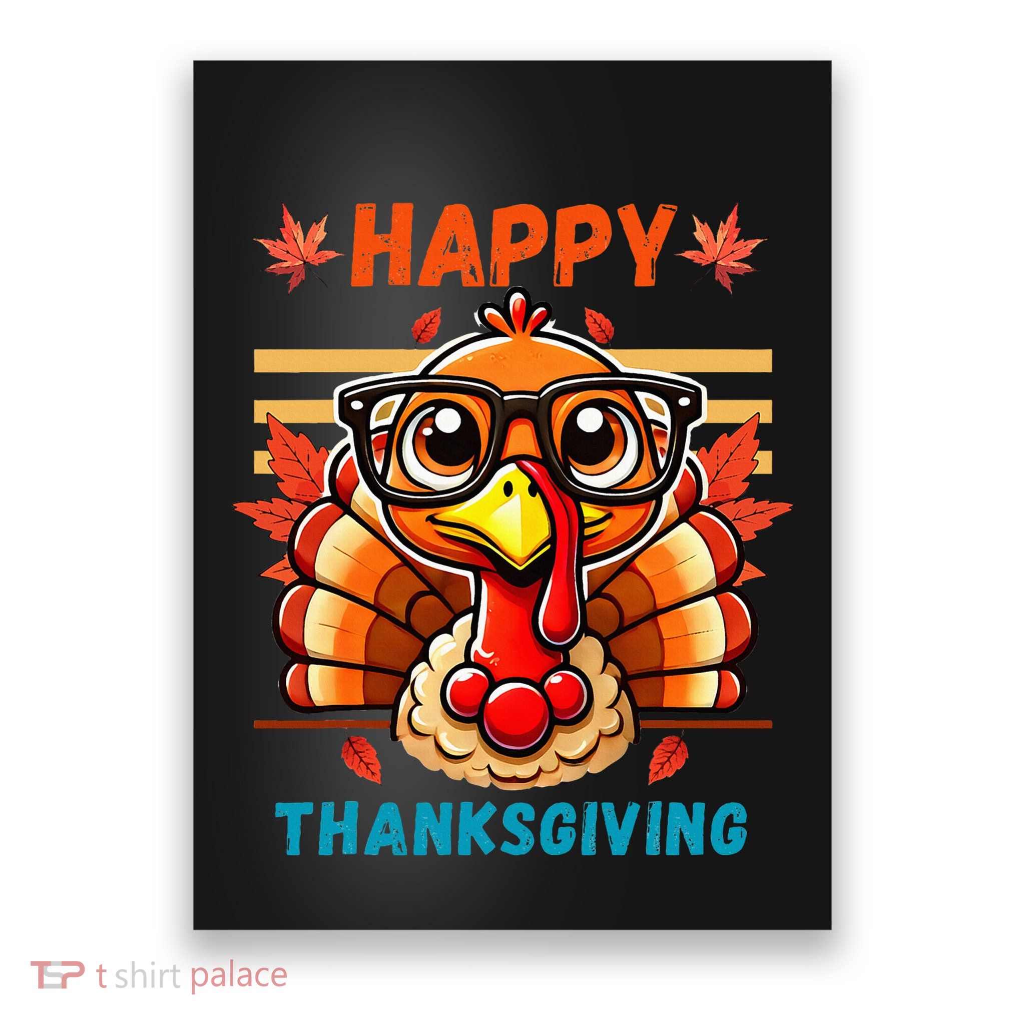 Happy Thanksgiving Funny Turkey Cartoon Turkey With Glasses Poster