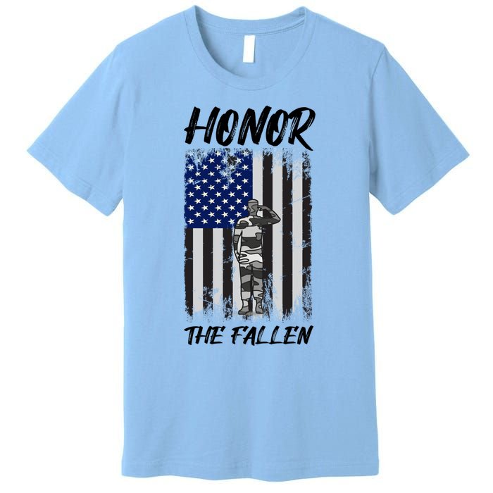 Honor The Fallen American Flag For Patriots Gift Premium T-Shirt