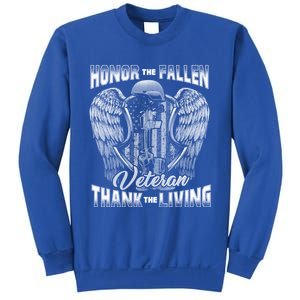 Honor The Fallen Veteran Thank The Living Veteran Gift Sweatshirt