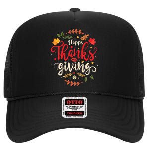 Happy Thanksgiving Forthanksgiving Family High Crown Mesh Back Trucker Hat