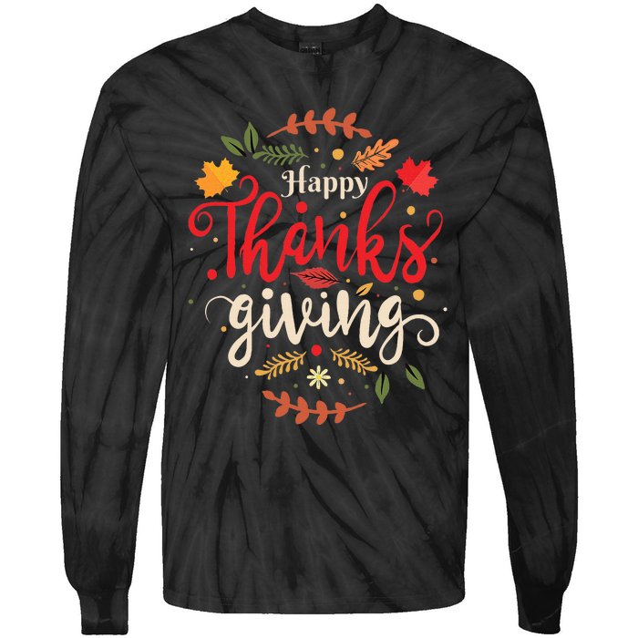 Happy Thanksgiving Forthanksgiving Family Tie-Dye Long Sleeve Shirt