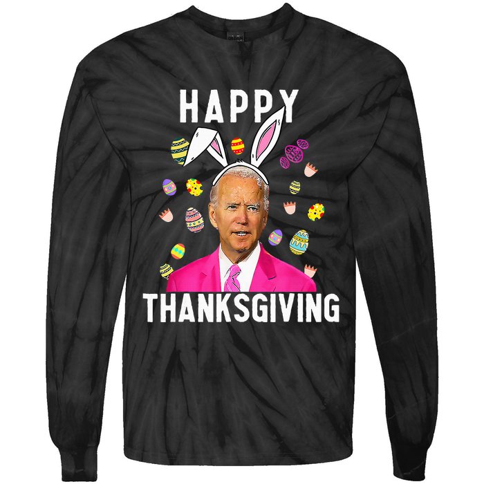 Happy Thanksgiving Funny Joe Biden Confused Happy Easter Day Tie-Dye Long Sleeve Shirt