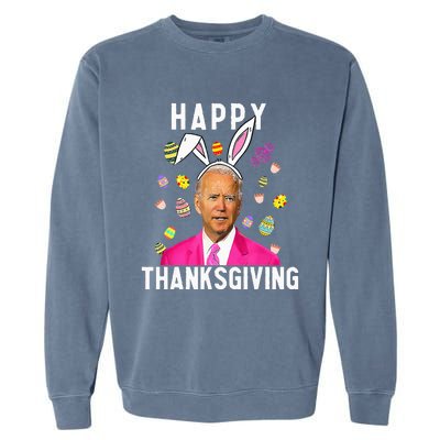 Happy Thanksgiving Funny Joe Biden Confused Happy Easter Day Garment-Dyed Sweatshirt