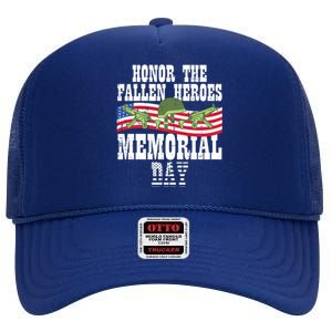 Honor The Fallen Heroes Memorial Day Us Flag Great Gift High Crown Mesh Back Trucker Hat