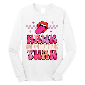 Hawk Tuah Funny Viral Humor Meme Video Long Sleeve Shirt