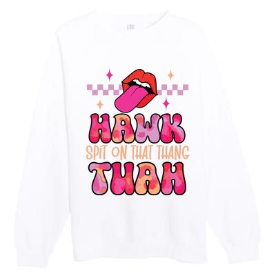 Hawk Tuah Funny Viral Humor Meme Video Premium Crewneck Sweatshirt