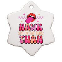 Hawk Tuah Funny Viral Humor Meme Video Ceramic Star Ornament