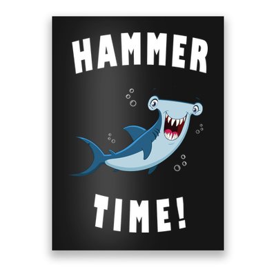 Hammer Time Funny Hammerhead Shark Poster