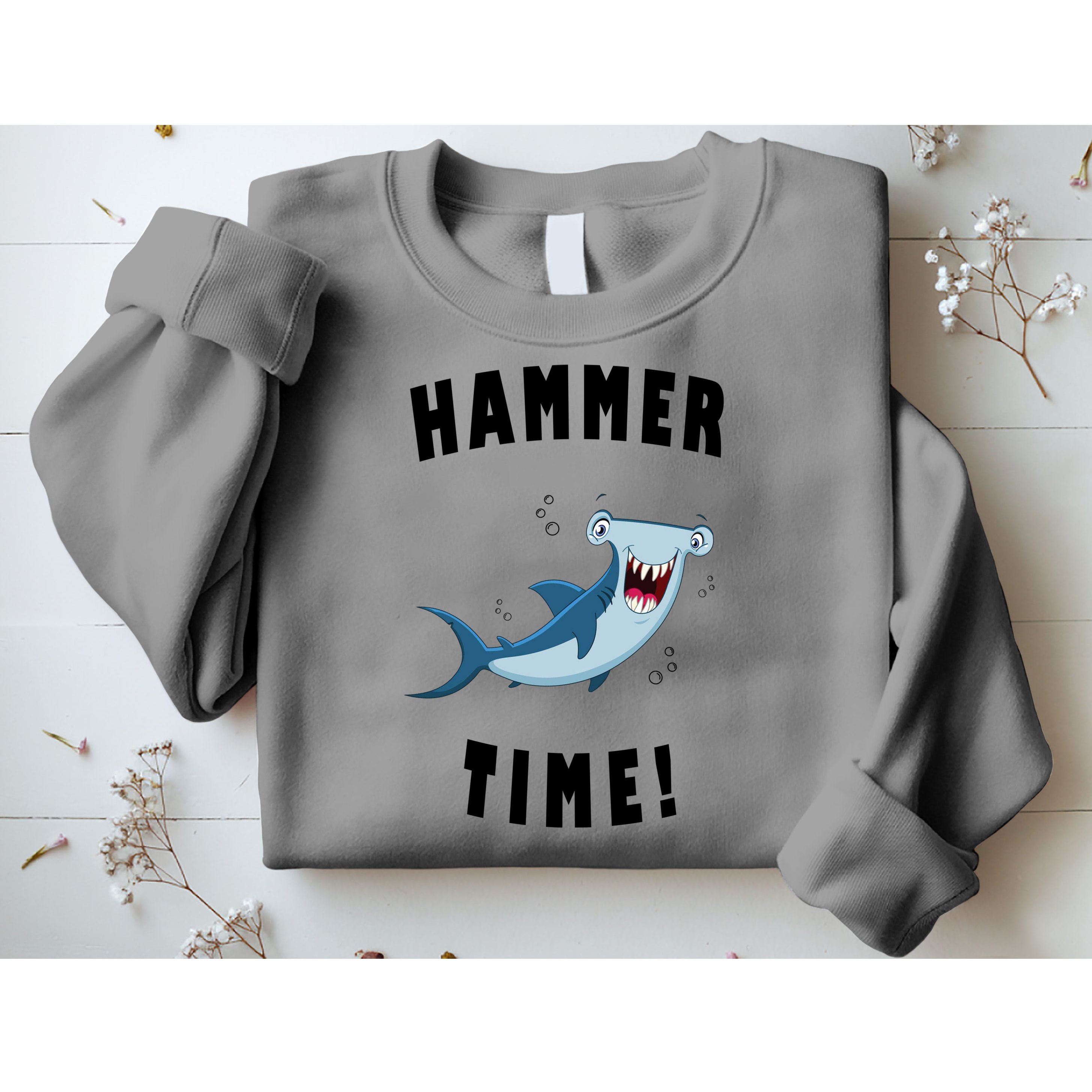 Hammer Time Funny Hammerhead Shark Sweatshirt