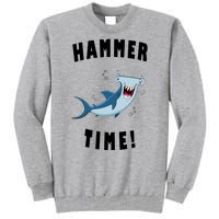 Hammer Time Funny Hammerhead Shark Tall Sweatshirt