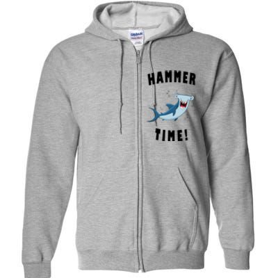 Hammer Time Funny Hammerhead Shark Full Zip Hoodie