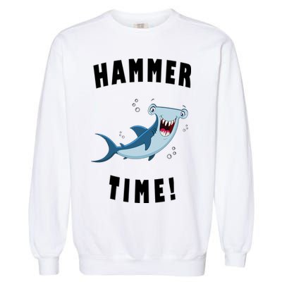 Hammer Time Funny Hammerhead Shark Garment-Dyed Sweatshirt