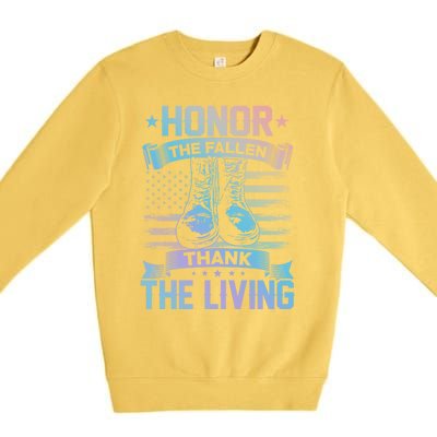 Honor The Fallen Thank The Living Memorial Day Veterans Day Gift Premium Crewneck Sweatshirt