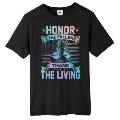 Honor The Fallen Thank The Living Memorial Day Veterans Day Gift Tall Fusion ChromaSoft Performance T-Shirt