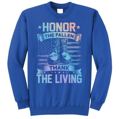 Honor The Fallen Thank The Living Memorial Day Veterans Day Gift Sweatshirt