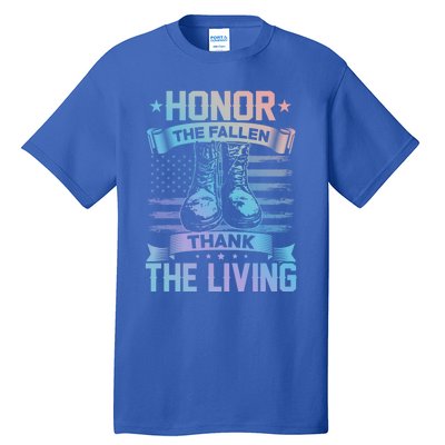 Honor The Fallen Thank The Living Memorial Day Veterans Day Gift Tall T-Shirt