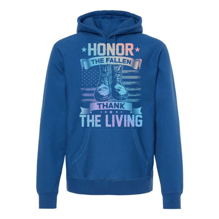 Honor The Fallen Thank The Living Memorial Day Veterans Day Gift Premium Hoodie