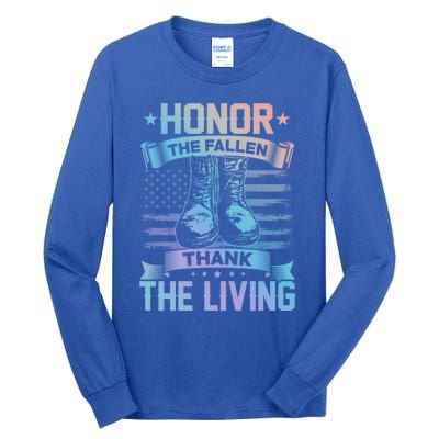 Honor The Fallen Thank The Living Memorial Day Veterans Day Gift Tall Long Sleeve T-Shirt