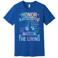 Honor The Fallen Thank The Living Memorial Day Veterans Day Gift Premium T-Shirt