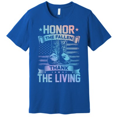 Honor The Fallen Thank The Living Memorial Day Veterans Day Gift Premium T-Shirt