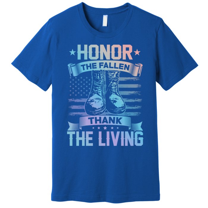 Honor The Fallen Thank The Living Memorial Day Veterans Day Gift Premium T-Shirt