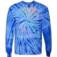 Honor The Fallen Thank The Living Memorial Day Veterans Day Gift Tie-Dye Long Sleeve Shirt