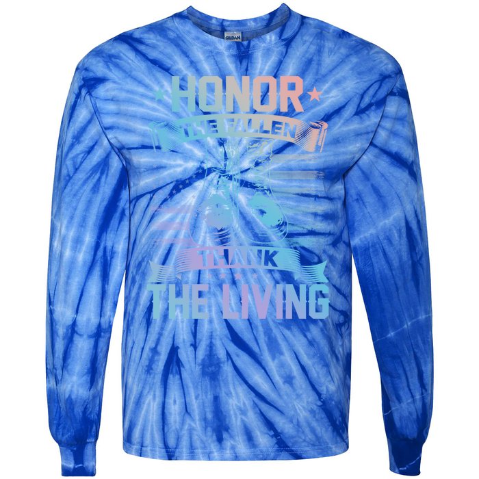 Honor The Fallen Thank The Living Memorial Day Veterans Day Gift Tie-Dye Long Sleeve Shirt