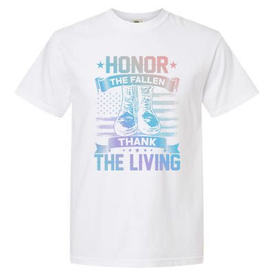 Honor The Fallen Thank The Living Memorial Day Veterans Day Gift Garment-Dyed Heavyweight T-Shirt