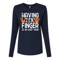 Having Ten Fingers Is So Last Year Funny Finger Amputee Womens Cotton Relaxed Long Sleeve T-Shirt