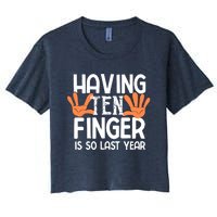 Having Ten Fingers Is So Last Year Funny Finger Amputee Women's Crop Top Tee