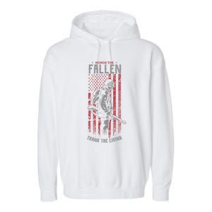 Honor The Fallen Thank The Living Memorial Day Veterans Funny Gift Garment-Dyed Fleece Hoodie