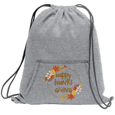 Happy Thanksgiving Fall Leaves Holiday Gift Sweatshirt Cinch Pack Bag