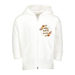 Happy Thanksgiving Fall Leaves Holiday Gift Toddler Zip Fleece Hoodie