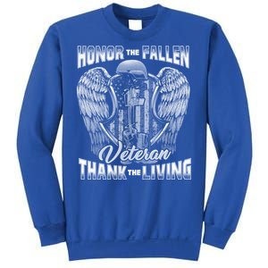 Honor The Fallen Veteran Thank The Living Veteran Meaningful Gift Sweatshirt