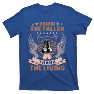 Honor The Fallen Thank Living Memorial Day Military May 25th Great Gift T-Shirt