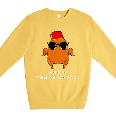 Happy Thanksgiving Friends Turkey For Turkey Premium Crewneck Sweatshirt